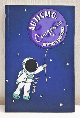 Autismo: Consejos en primera persona (con detalles)
